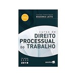 Ficha técnica e caractérísticas do produto Curso de Direito Processual do Trabalho 16ªed. - Saraiva