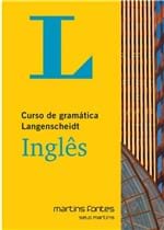 Ficha técnica e caractérísticas do produto Curso de Gramatica Langenscheidt Ingles - Martins