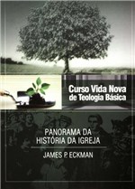 Ficha técnica e caractérísticas do produto Curso Vida Nova de Teologia Básica - Panorama da História da Igreja Volume 4