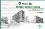 Ficha técnica e caractérísticas do produto Custo das Decisoes Arquitetonicas, o - Masquatro