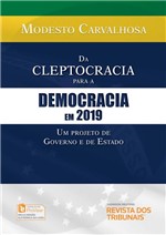 Ficha técnica e caractérísticas do produto Da Cleptocracia para a Democracia em 2019 um Projeto de Governo e de Estado - Rt