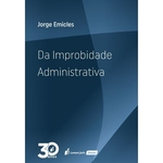 Ficha técnica e caractérísticas do produto Da Improbidade Administrativa