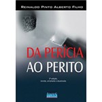 Ficha técnica e caractérísticas do produto Da Perícia ao Perito