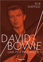 Ficha técnica e caractérísticas do produto David Bowie – uma Vida em Canções