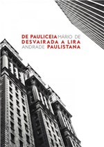 Ficha técnica e caractérísticas do produto De Pauliceia Desvairada a Lira Paulistana - Martin Claret - 1