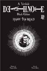 Ficha técnica e caractérísticas do produto Death Note Black Edition #07 - How To Read