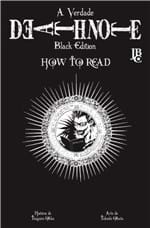 Ficha técnica e caractérísticas do produto Death Note - Black Edition - How To Read