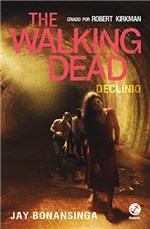 Ficha técnica e caractérísticas do produto Declínio - The Walking Dead - Vol. 5