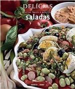 Ficha técnica e caractérísticas do produto Delícias : Saladas