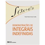 Ficha técnica e caractérísticas do produto Demonstrações de Integrais Indefinidas