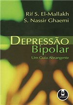 Ficha técnica e caractérísticas do produto Depressão Bipolar: um Guia Abrangente