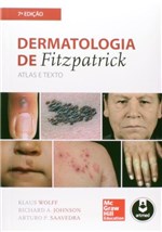 Ficha técnica e caractérísticas do produto Dermatologia de Fitzpatrick - 7º Ed