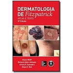 Ficha técnica e caractérísticas do produto Dermatologia De Fitzpatrick: Atlas E Texto 8ed.