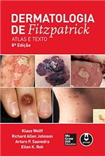 Ficha técnica e caractérísticas do produto Dermatologia de Fitzpatrick: Atlas e Texto