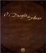 Ficha técnica e caractérísticas do produto Desafio de Amar, o - Bv Books