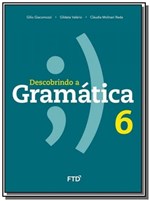Ficha técnica e caractérísticas do produto Descobrindo a Gramatica 6o Ano - Ftd
