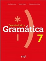 Ficha técnica e caractérísticas do produto Descobrindo a Gramatica - 7 Ano - Ef Ii - Ftd