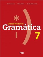 Ficha técnica e caractérísticas do produto Descobrindo a Gramática - 7º Ano - Ftd