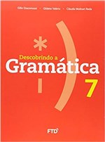 Ficha técnica e caractérísticas do produto Descobrindo a Gramática 7º Ano - Ftd