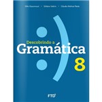 Ficha técnica e caractérísticas do produto Descobrindo a Gramatica 8 Ano - Ftd