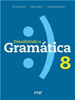 Ficha técnica e caractérísticas do produto Descobrindo a Gramática - 8º Ano - Ftd