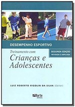 Ficha técnica e caractérísticas do produto Desempenho Esportivo: Treinamento com Criancas e a - Phorte