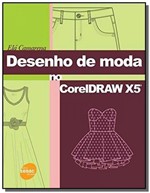 Ficha técnica e caractérísticas do produto Desenho de Moda no Coreldraw X5 - Senac