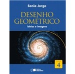 Ficha técnica e caractérísticas do produto Desenho Geometrico Ideias e Imagens 4 - Saraiva