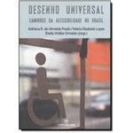 Ficha técnica e caractérísticas do produto Desenho Universal: Caminhos da Acessibilidade no Brasil