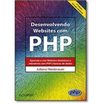 Desenvolvendo Websites com Php: Aprenda a Criar Websites Dinâmicos e Interativos com Php e Bancos de