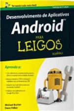 Ficha técnica e caractérísticas do produto Desenvolvimento de Aplicativos Android para Leigos - Alta Books