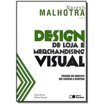 Ficha técnica e caractérísticas do produto Design De Loja E Merchandising Visual - Criando Um
