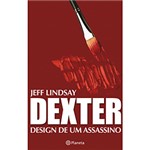 Ficha técnica e caractérísticas do produto Dexter: Design de um Assassino