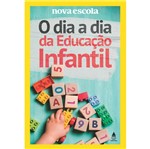 Ficha técnica e caractérísticas do produto Dia a Dia na Educacao Infantil, o - Nova Fronteira
