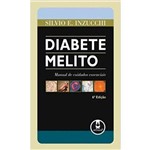 Ficha técnica e caractérísticas do produto Diabete Melito - Manual de Cuidados Essenciais