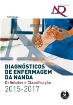 Ficha técnica e caractérísticas do produto Diagnosticos de Enfermagem: 2015 - 2017 / Nanda - Artmed Ed
