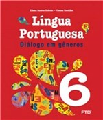 Ficha técnica e caractérísticas do produto Dialogo em Generos - Lingua Portuguesa - 6 Ano - Ftd