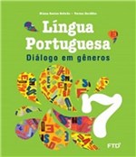 Ficha técnica e caractérísticas do produto Dialogo em Generos - Lingua Portuguesa - 7 Ano - Ftd