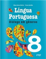Ficha técnica e caractérísticas do produto Dialogo em Generos Lingua Portuguesa 8 Ano - Ftd - 1