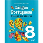 Ficha técnica e caractérísticas do produto Dialogo em Generos Lingua Portuguesa 8 Ano - Ftd