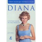 Ficha técnica e caractérísticas do produto Diana - O Último Amor de uma Princesa