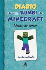 Ficha técnica e caractérísticas do produto Diario de um Zumbi do Minecraft, V.3 - Ferias do Terror