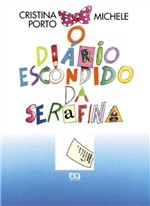 Ficha técnica e caractérísticas do produto Diário Escondido da Serafina, o - Atica