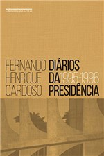 Ficha técnica e caractérísticas do produto Diários da Presidência - Volume 1 (1995-1996)