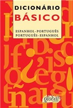 Ficha técnica e caractérísticas do produto Dicionario Basico - Espanhol - Portugues e Portugues - Espanhol - Global Editora