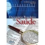 Ficha técnica e caractérísticas do produto Dicionario Brasileiro De Saude - 2ª Ed