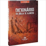 Ficha técnica e caractérísticas do produto Dicionário Da Bíblia De Almeida - 5721