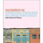 Ficha técnica e caractérísticas do produto Dicionario de Expressoes Populares da Lingua Portuguesa