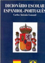 Ficha técnica e caractérísticas do produto Dicionário Escolar Espanhol-Português - Vol. 04 - Garnier