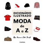 Ficha técnica e caractérísticas do produto Dicionario Ilustrado Moda de a A Z